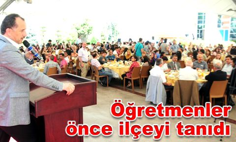 Öğretmenler önce ilçeyi tanıdı