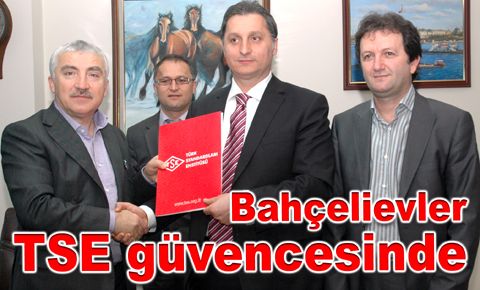 Bahçelievler TSE güvencesinde