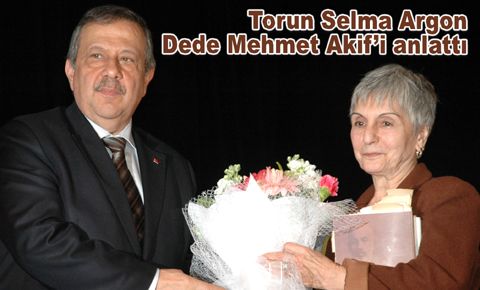 Dedem, Mehmet Akif “Adam gibi adamdı”