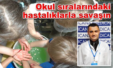 Okul sıralarındaki hastalıklarla savaşın