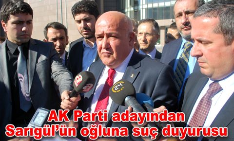 AK Parti adayından Sarıgül’ün oğluna suç duyurusu