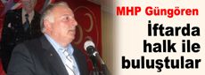 MHP Güngören iftarda halkla buluştu