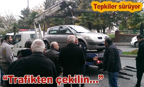 Trafik çekicilerine tepkiler sürüyor…