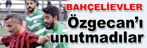 Bahçelievler İdman Yurdu, Özgecan’ı unutmadı