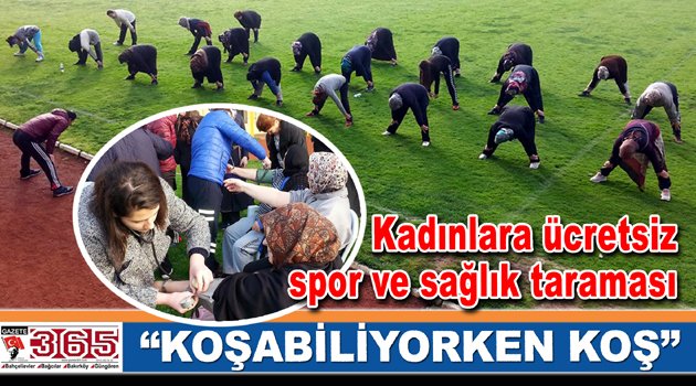 Bahçelievler'de kadınlara ücretsiz spor ve sağlık taraması