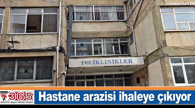 Bakırköy'de hastane arazisi ihaleye çıkıyor