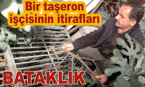 Bir taşeron işçisinin itirafları: BATAKLIK