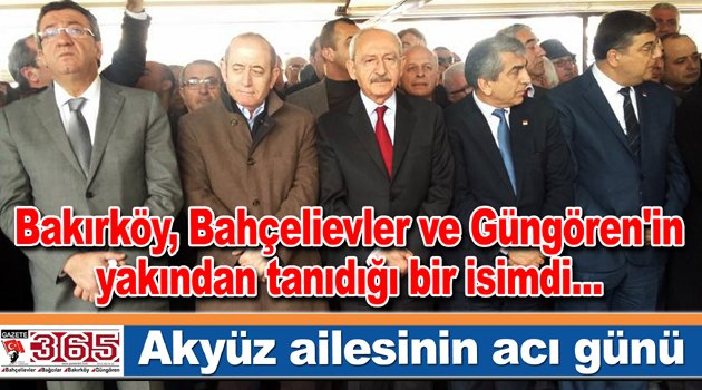 Bölgenin tanınmış ailelerinden 'Akyüz Ailesi'nin acı günü