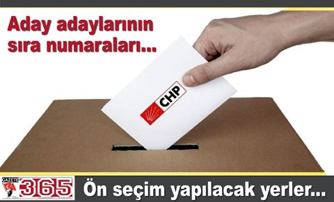 CHP'de ön seçim yapılacak yerler