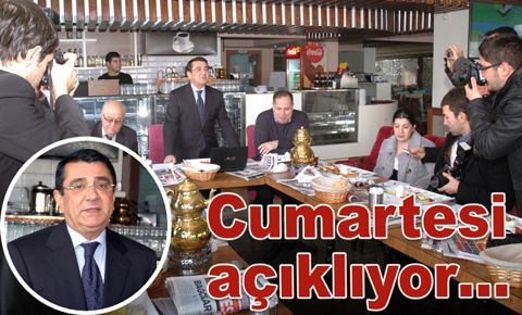 Adaylığını Cumartesi ilçe binasında açıklayacak