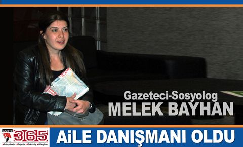 Melek Bayhan Aile Danışmanı oldu