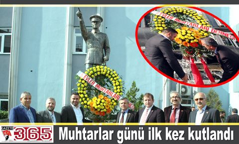 Muhtarlar Atatürk büstüne çelenk bıraktı