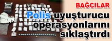 Polis uyuşturucu operasyonlarını sıklaştırdı