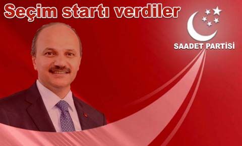 Saadet Partisi seçim startı verdi