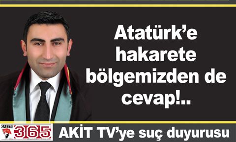 Avukat Sinan Bayat’tan Akit TV’ye suç duyurusu…