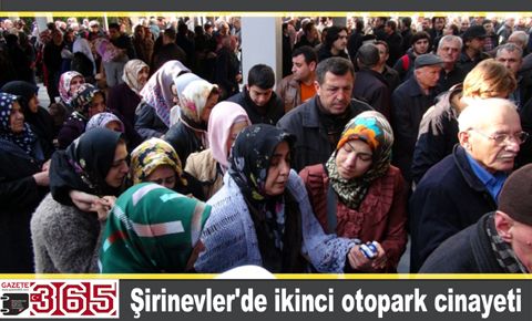 Şirinevler'de ikinci otopark cinayeti